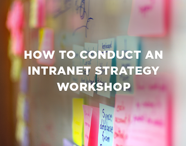 How to Conduct an Intranet Strategy Workshop (With Free Template)
